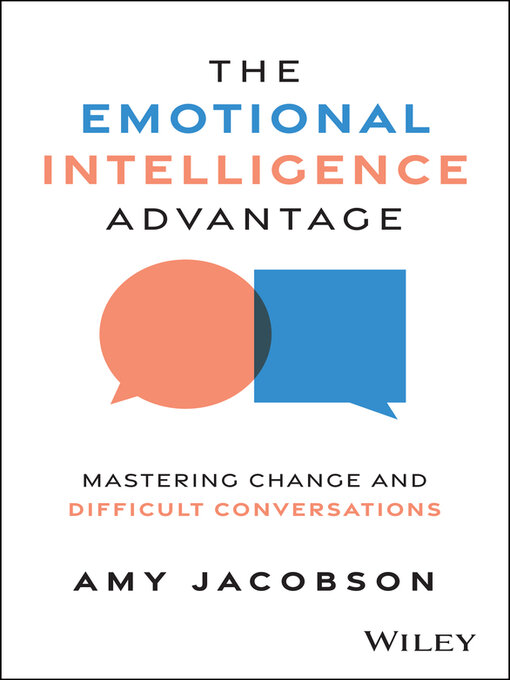 Title details for The Emotional Intelligence Advantage by Amy Jacobson - Available